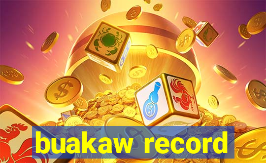 buakaw record